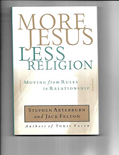 cover image More Jesus, Less Religion: Moving from Rules to Relationship