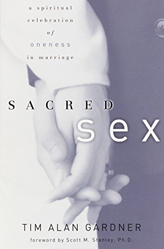cover image Sacred Sex: A Spiritual Celebration of Oneness in Marriage