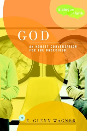 cover image GOD: An Honest Conversation for the Undecided