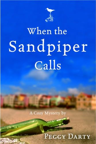 cover image When the Sandpiper Calls: A Cozy Mystery