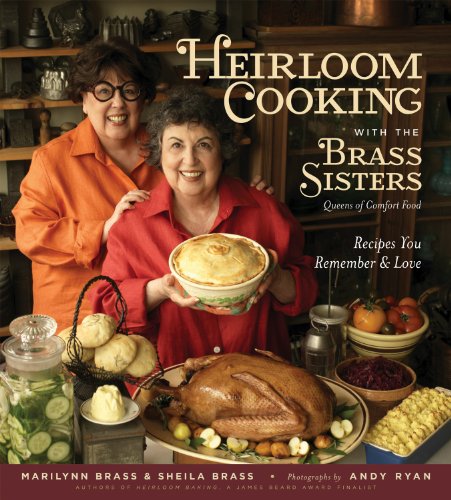 cover image Heirloom Cooking with the Brass Sisters: Recipes You Remember and Love