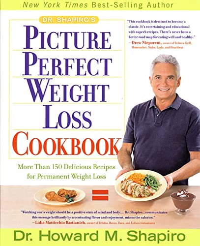 cover image DR SHAPIRO'S PICTURE PERFECT WEIGHT LOSS COOKBOOK: More than 150 Delicious Recipes for Permanent Weight Loss