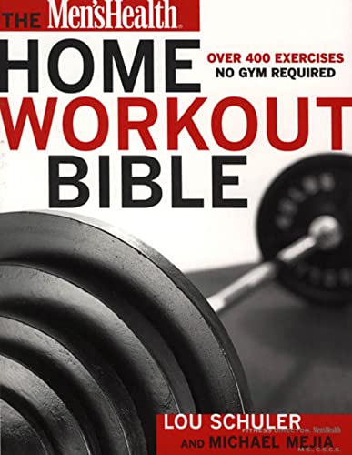 cover image THE MEN'S HEALTH HOME WORKOUT BIBLE: A Do-It-Yourself Guide to Burning Fat and Building Muscle