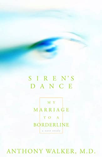 cover image SIREN'S DANCE: My Marriage to a Borderline: A Case Study