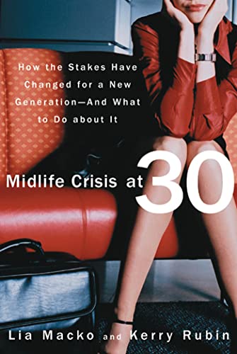 cover image Mid Life Crisis at 30: How the Stakes Have Changed for a New Generation--And What to Do about It