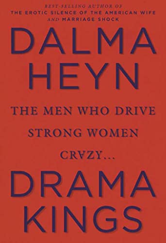 cover image Drama Kings: The Men Who Drive Strong Women Crazy