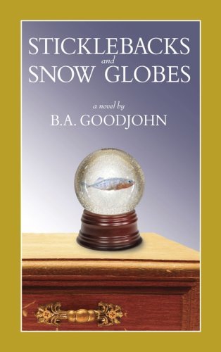 cover image Sticklebacks and Snow Globes