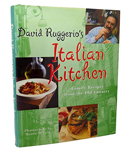 cover image David Ruggerio's Italian Kitchen: Family Recipes from the Old Country