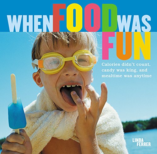 cover image When Food Was Fun