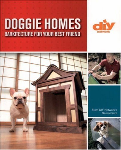 cover image Doggie Homes: Barkitecture for Your Best Friend