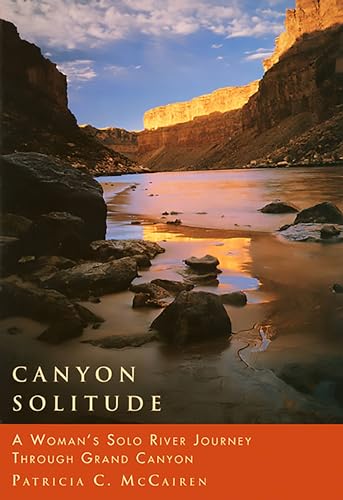 cover image Canyon Solitude: A Woman's Solo River Journey Through the Grand Canyon
