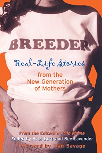 cover image BREEDER: Real-Life Stories from the New Generation of Mothers
