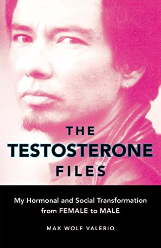 cover image The Testosterone Files: My Hormonal and Social Transformation