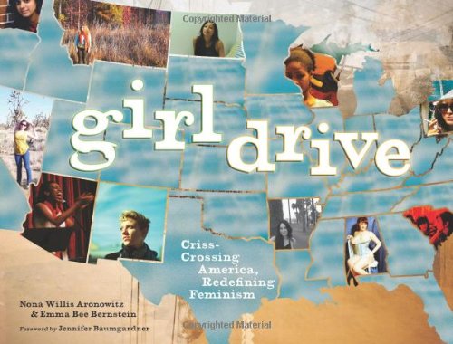 cover image Girldrive: Criss-Crossing America, Redefining Feminism