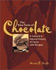 cover image THE NEW TASTE OF CHOCOLATE: A Cultural and Natural History with Recipes