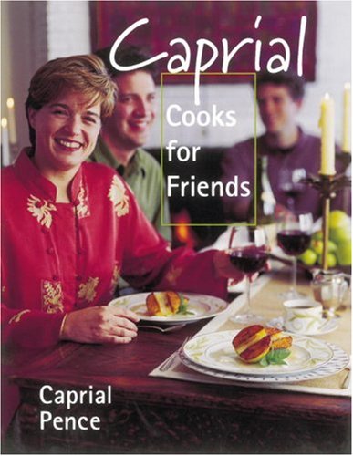 cover image Caprial Cooks for Friends