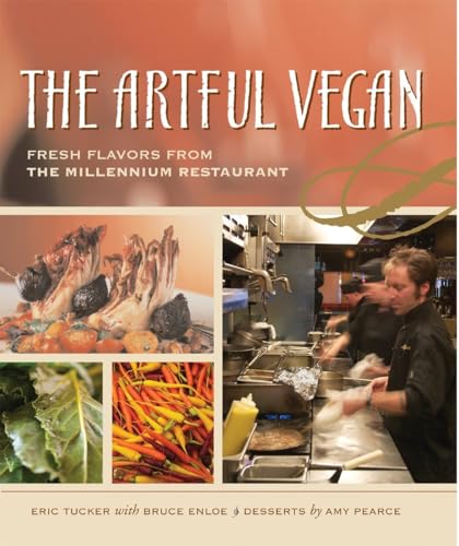 cover image The Artful Vegan: Fresh Flavors from the Millennium Restaurant