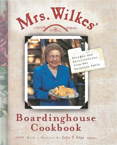cover image MRS. WILKES' BOARDINGHOUSE COOKBOOK: Recipes and Recollections from her Savannah Table