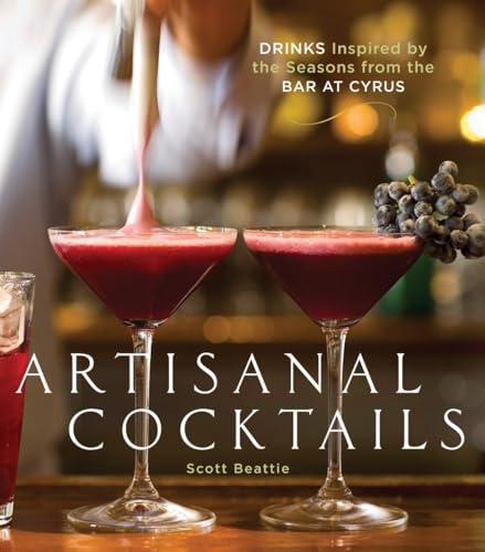 cover image Artisanal Cocktails: Drinks Inspired by the Seasons from the Bar at Cyrus