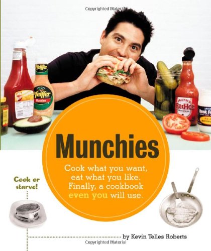 cover image Munchies: Cook What You Want, Eat What You Like