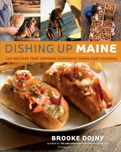 cover image Dishing Up Maine: 165 Recipes That Capture Authentic Down East Flavors