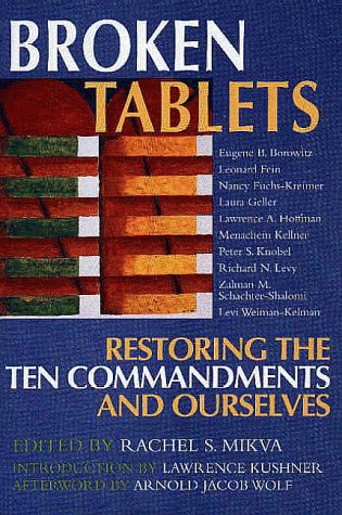 cover image Broken Tablets: Restoring the Ten Commandments and Ourselves