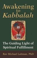 cover image Awakening to Kabbalah: The Guiding Light of Spiritual Fulfillment
