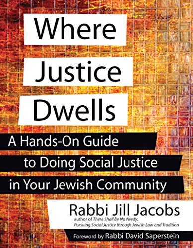 cover image Where Justice Dwells: A Hands-on Guide to Doing Social Justice in Your Jewish Community