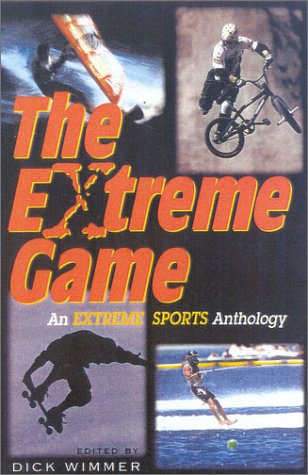 cover image THE EXTREME GAME: An Extreme Sports Anthology