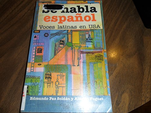 cover image Se Habla Espanol: Voces Latinas en USA = Spanish is Spoken Here