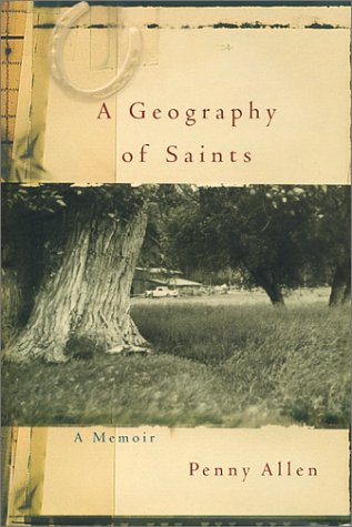 cover image A GEOGRAPHY OF SAINTS: A Memoir