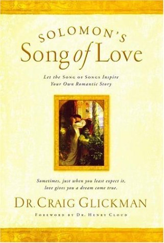 cover image SOLOMON'S SONG OF LOVE: Let a Song of Songs Inspire Your Own Romantic Story