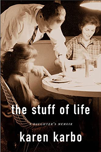 cover image THE STUFF OF LIFE: A Daughter's Memoir