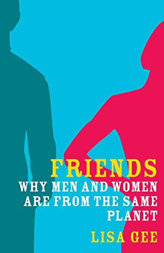 cover image FRIENDS: Why Men and Women Are from the Same Planet