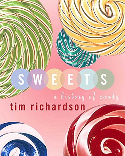 cover image SWEETS: A History of Candy