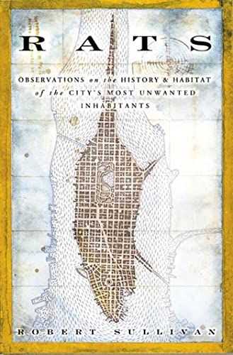 cover image RATS: Observations on the History & Habitat of the City's Most Unwanted Inhabitants
