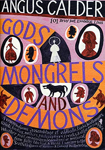 cover image Gods, Mongrels, and Demons: 101 Brief But Essential Lives