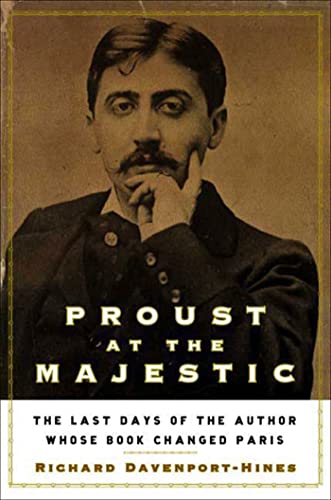 cover image Proust at the Majestic: The Last Days of the Author Whose Book Changed Paris