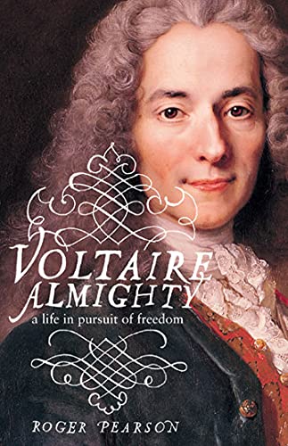 cover image Voltaire Almighty: A Life in Pursuit of Freedom
