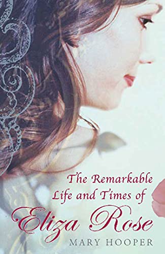 cover image The Remarkable Life and Times of Eliza Rose