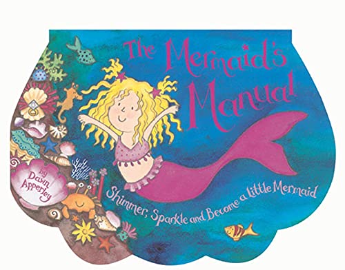 cover image Mermaid's Manual [With Stickers and A Removable Mermaid Tail, Tiara, Shell Bracelet]