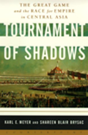 cover image Tournament of Shadows: The Great Game and the Race for Empire in Central Asia
