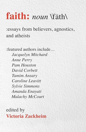 cover image Faith: Essays from Believers, Agnostics, and Atheists