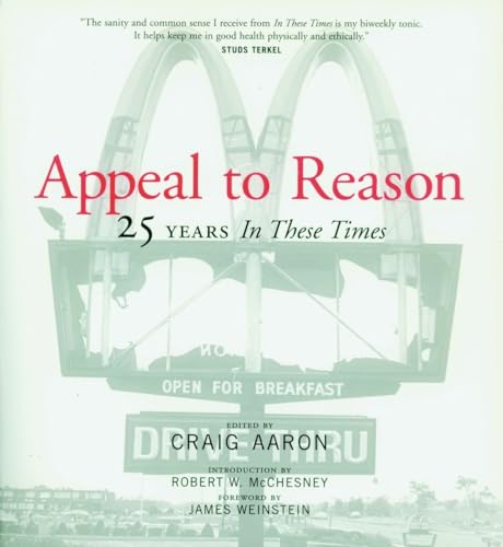 cover image Appeal to Reason: 25 Years in These Times