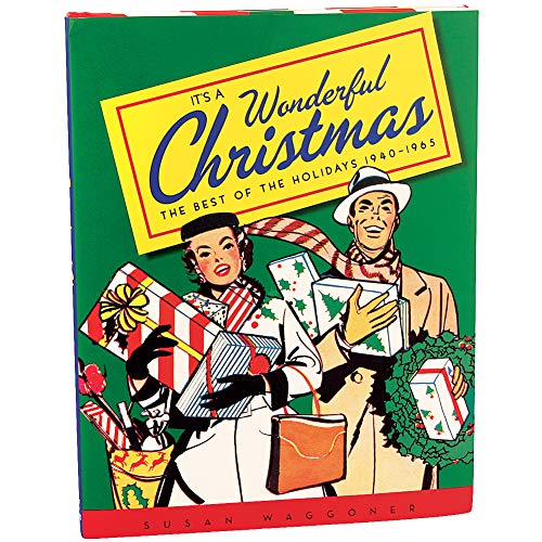 cover image It's a Wonderful Christmas: The Best of the Holidays 1940-1965