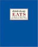 cover image Drinkology Eats: A Guide to Bar Food and Cocktail Party Fare