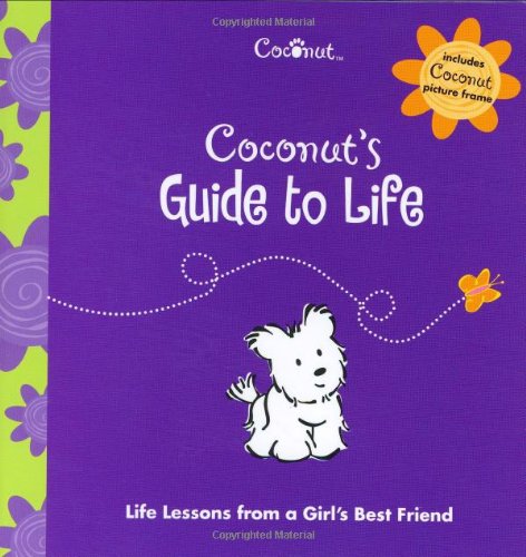 cover image Coconut's Guide to Life: Life Lessons from a Girl's Best Friend