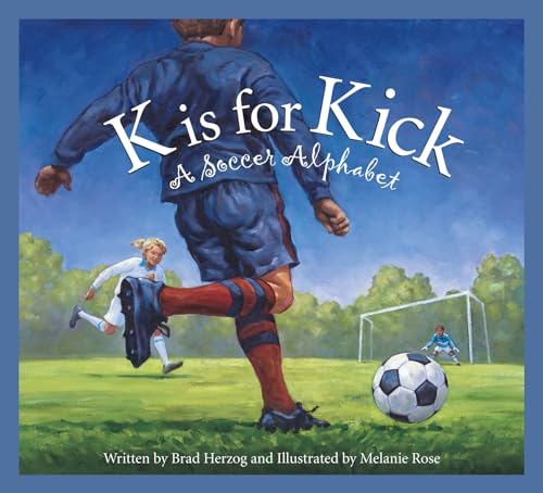 cover image K is for Kick: A Soccer Alphabet