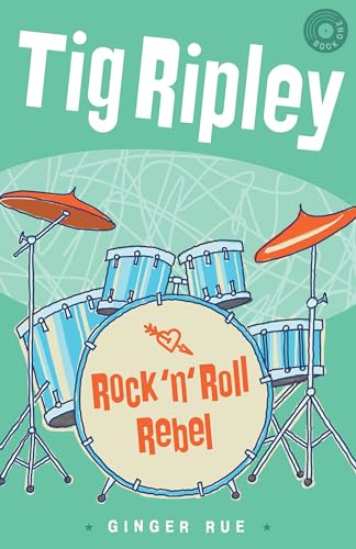 cover image Tig Ripley: Rock ’n’ Roll Rebel