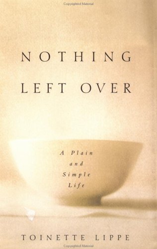 cover image NOTHING LEFT OVER: A Plain and Simple Life